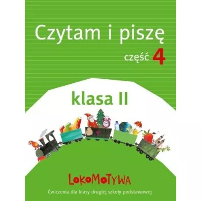 Lokomotywa 2. Czytam i pisz�. Cz�� 4. Szko�a podstawowa - Ma�gorzata Dobrowolska
