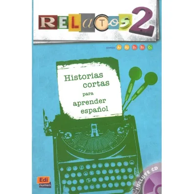 LH Relatos 2 + CD Historias cortas para aprender espanol A1/C1