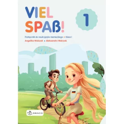 Viel Spass! 1 Podr�cznik - Aleksandra  Walczak, Angelika  Walczak