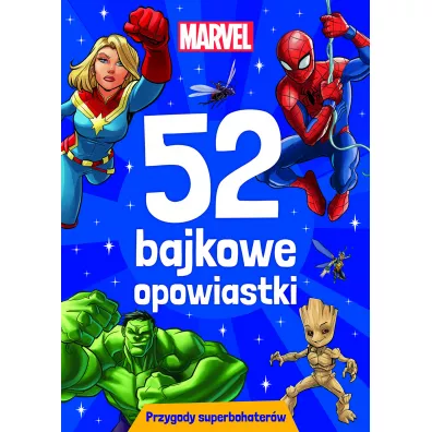 Marvel. 52 bajkowe opowiastki. Przygody superbohater�w