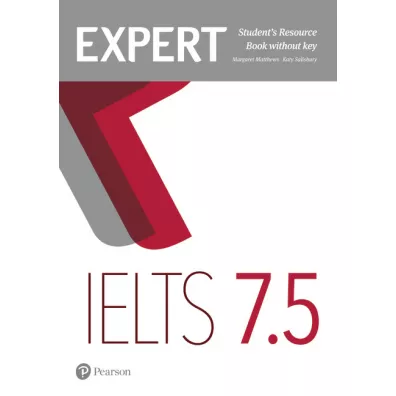 Expert IELTS. Student's Resource Book no key. Band 7.5 - Katy Salisbury, Margaret Matthews