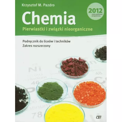 Chemia. Pierwiastki i zwi�zki nieorganiczne. Podr�cznik do lice�w i technik�w. Zakres rozszerzony - Krzysztof Pazdro