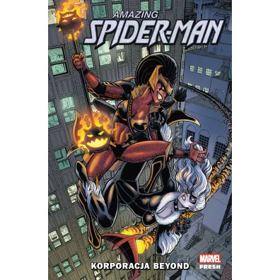 Marvel Fresh Amazing Spider-Man. Korporacja Beyond. Tom 2