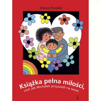 Ksi��ka pe�na mi�o�ci, czyli jak Micha�ek przyszed� na �wiat - Frankel Alona