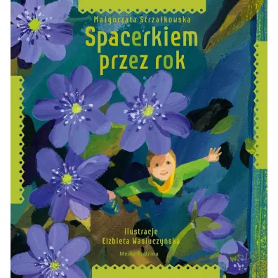 Spacerkiem przez rok - Ma�gorzata Strza�kowska