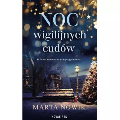 Noc wigilijnych cud�w - Marta  Nowik