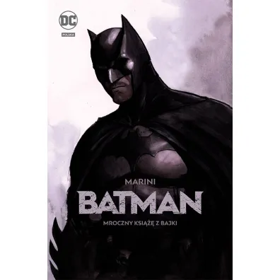 DC Deluxe Mroczny ksi��� z bajki. Batman - Marini Enrico