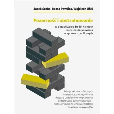 Pozorno�� i abstrahowanie. W poszukiwaniu �r�de�.. - Jacek Sroka, Wojciech Ufel, Beata  Pawlica