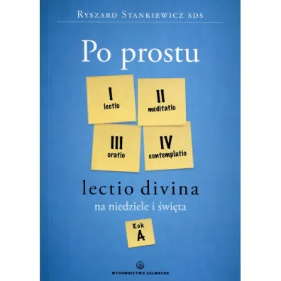 Po prostu Lectio divina na niedz. i �wi�ta. Rok A - Ryszard Stankiewicz