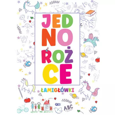 Jednoro�ce. �amig��wki
