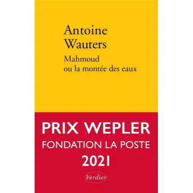 LF Wauters. Mahmoud ou la montee des eaux - Wauters Antoine