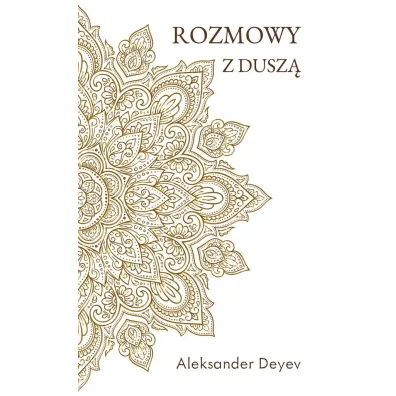 Rozmowy z dusz� - Aleksander  Deyev