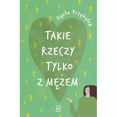 Takie rzeczy tylko z m�em - Agata Przyby�ek