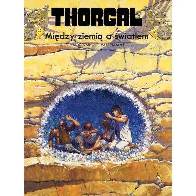 Mi�dzy ziemi� a �wiat�em. Thorgal. Tom 13 - Jean Van Hamme