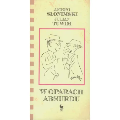 W oparach absurdu - Antoni S�onimski, Julian Tuwim