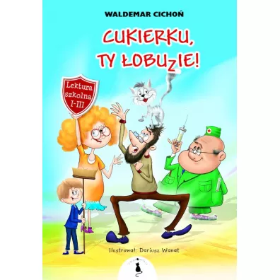 Cukierku, Ty obuzie! - Waldemar Cicho