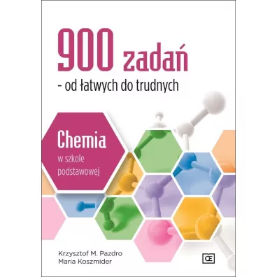 Chemia w szkole podstawowej. 900 zada - Krzysztof Pazdro, Maria Koszmider