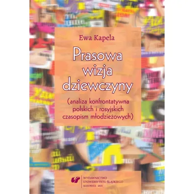 Prasowa wizja dziewczyny (analiza konfrontatywna.. - Ewa Kapela