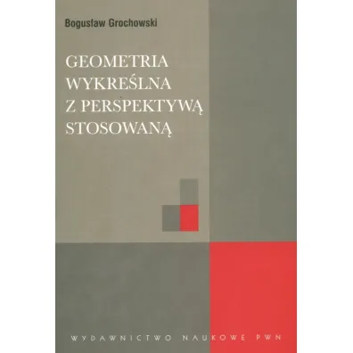 Geometria wykre�lna z perspektyw� stosowan� - Bogus�aw Grochowski