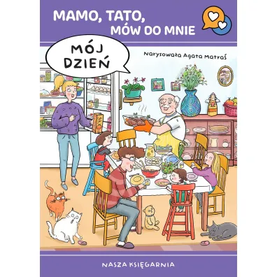 M�j dzie�. Mamo, tato, m�w do mnie
