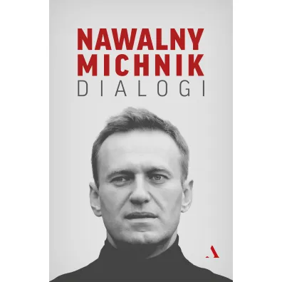 Dialogi - Adam Michnik, Aleksiej Nawalny