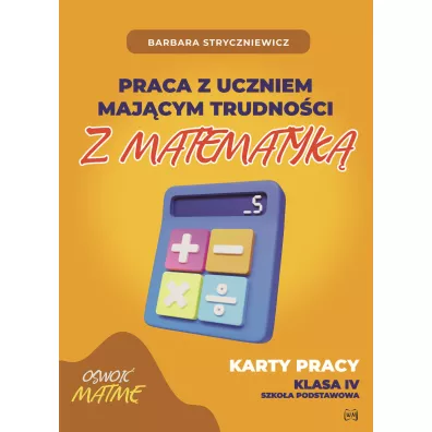 Praca z uczniem maj�cym trudno�ci z matematyk� 4 - Barbara Stryczniewicz