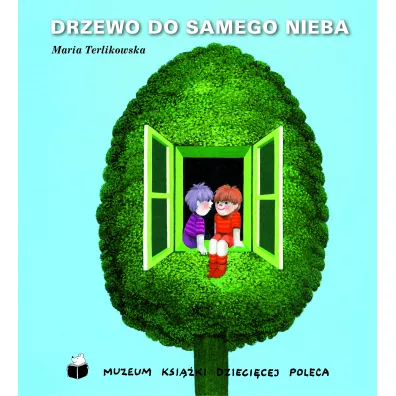 Drzewo do samego nieba - Maria Terlikowska