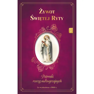 �ywot �wi�tej Ryty. Patronka rzeczy nadzwyczajnych