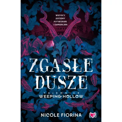 Zgase dusze. Tajemnice Weeping Hollow. Tom 1 - Nicole Fiorina