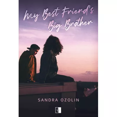My Best Friend`s Big Brother - Sandra  Ozolin