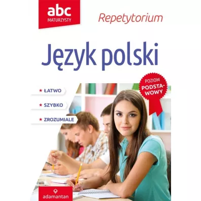 ABC Maturzysty. Repetytorium. J�zyk polski. Poziom podstawowy - Jerzy Jagodzi�ski, Krystyna Bielaszewska
