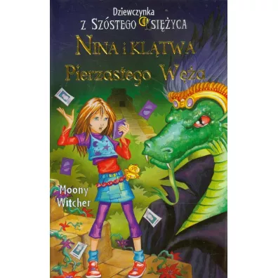 Nina i kltwa Pierzastego Wa. Dziewczynka z Szstego Ksiyca. Tom 3 - Moony Witcher
