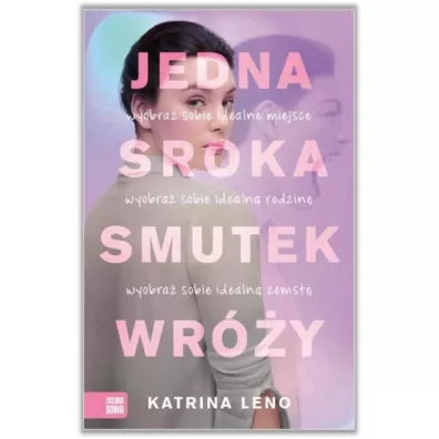 Jedna sroka smutek wr�y - Katrina  Leno