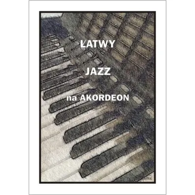 �atwy jazz na akordeon - A. Cz�stochowski