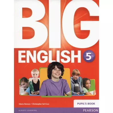 Big English 5 Pupil's Book - Christopher Sol Cruz, Mario Herrera
