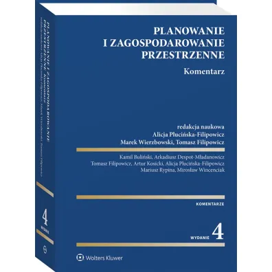 Planowanie i zagospodarowanie przestrzenne. Komentarz