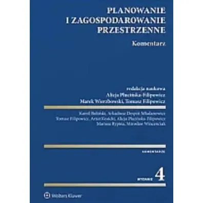 Planowanie i zagospodarowanie przestrzenne. Komentarz