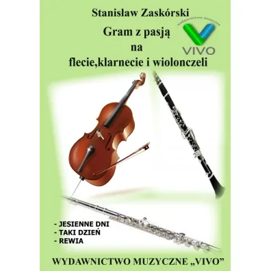 Gram z pasj� na flecie, klarnecie i wiolonczeli