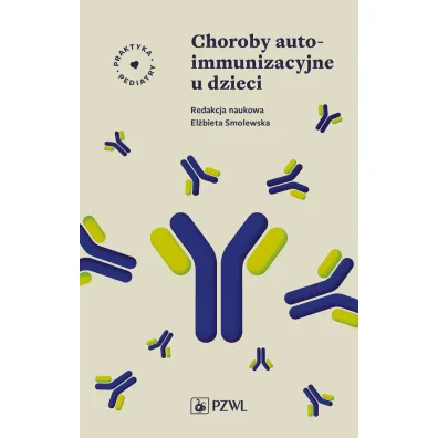 Choroby autoimmunizacyjne u dzieci - El�bieta Smolewska