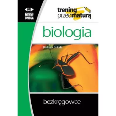 Biologia. Trening przed matur�. Bezkr�gowce - Barbara Baku�a