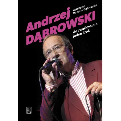 Andrzej D�browski Do zwariowania jeden krok - Agnieszka  Matynia-D�browska