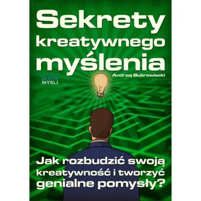 Sekrety kreatywnego my�lenia - Andrzej Bubrowiecki