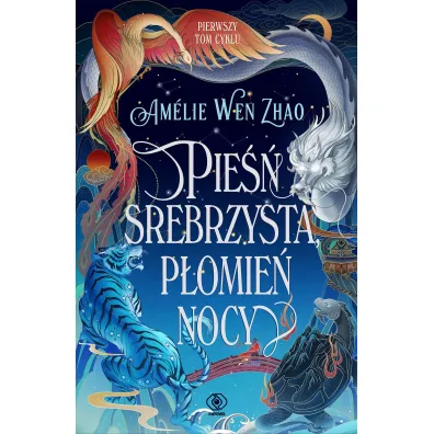 Pie�� srebrzysta, p�omie� nocy. Pie�� Ostatniego Kr�lestwa. Tom 1