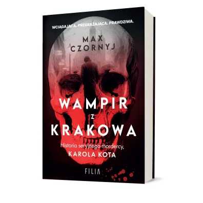 Wampir z Krakowa. Historia seryjnego mordercy, Karola Kota