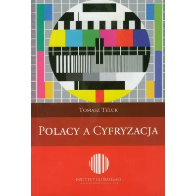 Polacy a cyfryzacja - Tomasz Teluk