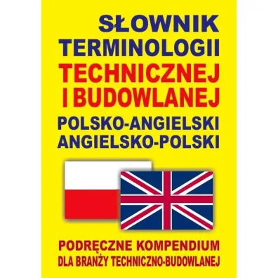 S�ownik terminologii technicznej i budowlanej polsko-angielski angielsko-polski - Jacek Gordon