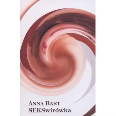 SEKSwir�wka - Anna Bart