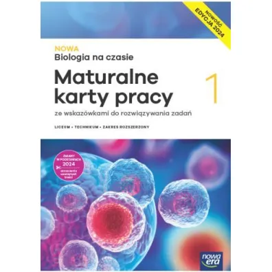 NOWA Biologia na czasie 1. Maturalne karty pracy dla liceum og�lnokszta�c�cego i technikum. Zakres rozszerzony. Edycja 2024 - Barbara Januszewska-Hasiec, Anna Tyc, Renata Stencel
