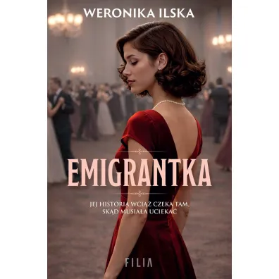 Emigrantka - Weronika  Ilska
