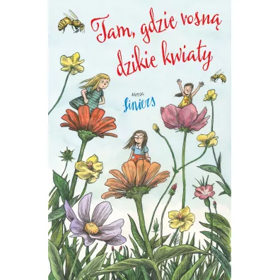 Tam, gdzie rosn� dzikie kwiaty - Ricardo Liniers